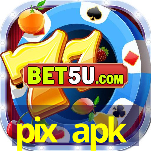 pix apk